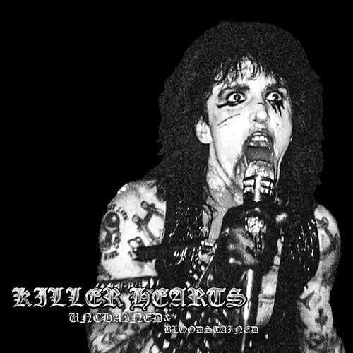 KILLER HEARTS - UNCHAINED & BLOODSTAINED