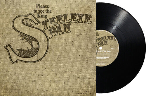 STEELEYE SPAN - PLEASE TO SEE THE KING