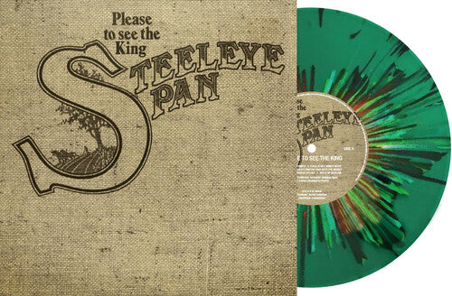 STEELEYE SPAN - PLEASE TO SEE THE KING - LTD GREEN VINYL