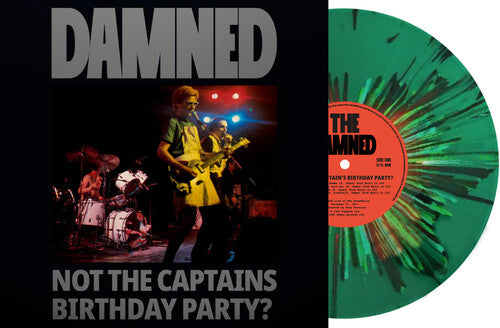 DAMNED - NOT THE CAPTAIN'S BIRTHDAY PARTY - LTD GREEN VINYL