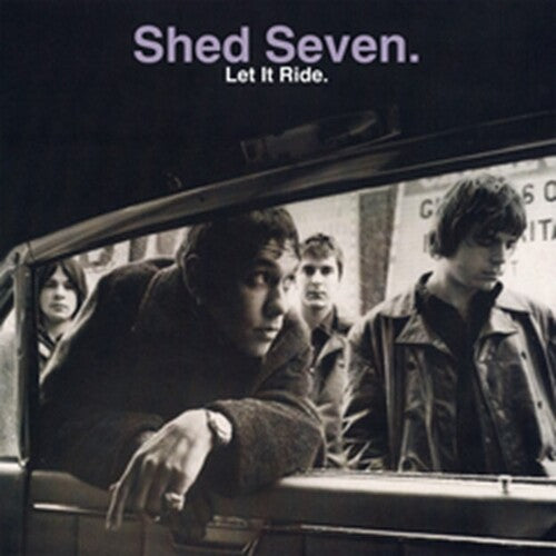 SHED SEVEN - LET IT RIDE - DELUXE