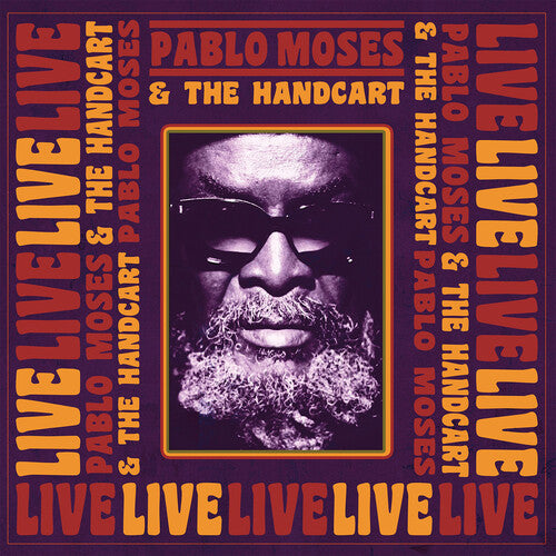 MOSES,PABLO & THE HANDCART - LIVE