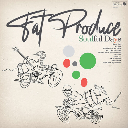 FAT PRODUCE - SOULFUL DAYS
