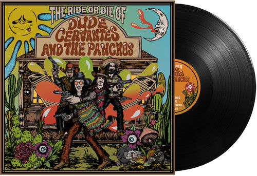 DUDE CERVANTES - RIDE OR DIE OF DUDE CERVANTES & PANCHOS
