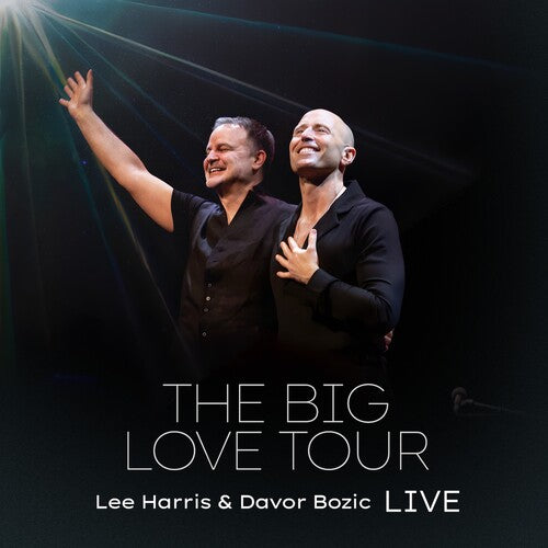 HARRIS,LEE / DAVOR,BOZIC - BIG LOVE TOUR LIVE