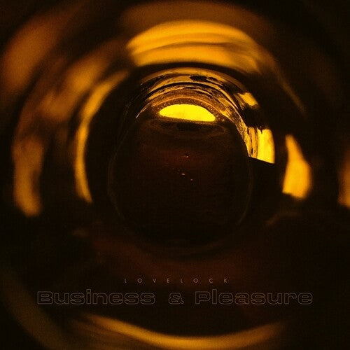 Lovelock – Business And Pleasure