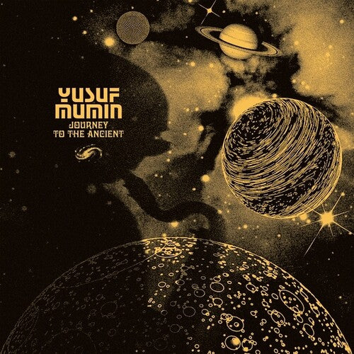 MUMIN,YUSUF - JOURNEY TO THE ANCIENT