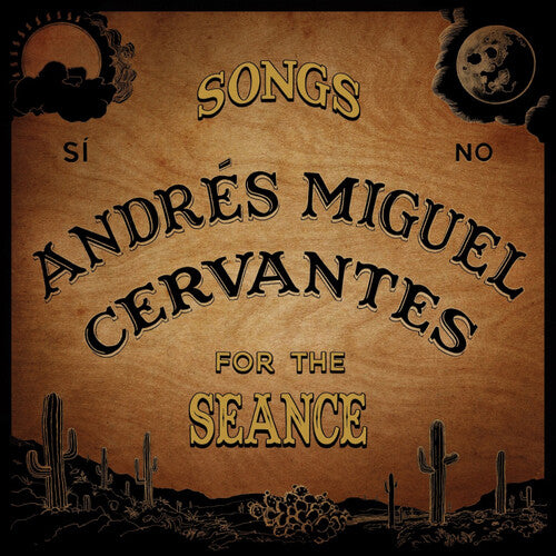 Andres Miguel Cervantes – Songs For The Seance