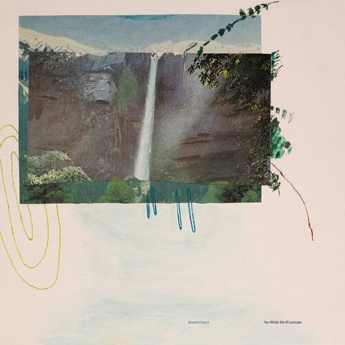 SPENCE,ALEXANDRA - YOUR WHISTLE TELLS OF LANDSCAPE