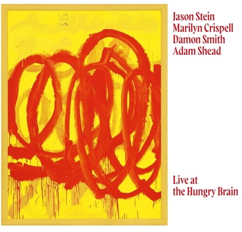 CRISPELL,MARILYN / STEIN,JASON / SMITH,DAMON - LIVE AT THE HUNGRY BRAIN