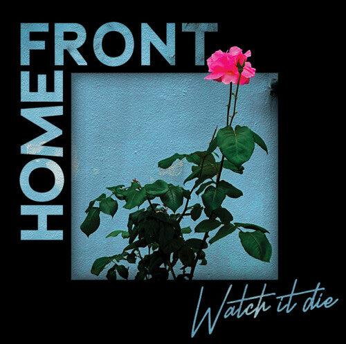 Home Front – Watch It Die