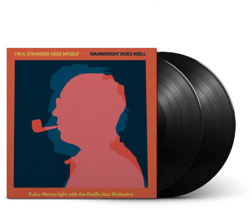 WAINWRIGHT,RUFUS - I'M A STRANGER HERE MYSELF: WAINWRIGHT DOES WEILL