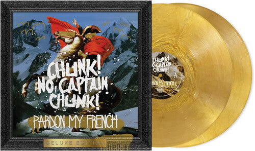 CHUNK NO CAPTAIN CHUNK - PARDON MY FRENCH
