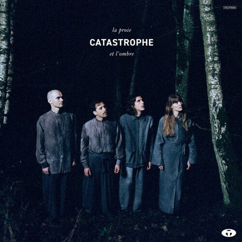 CATASTROPHE - PROIE ET L'OMBRE
