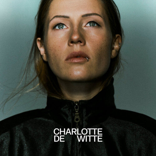 CHARLOTTE DE WITTE - CHARLOTTE DE WITTE
