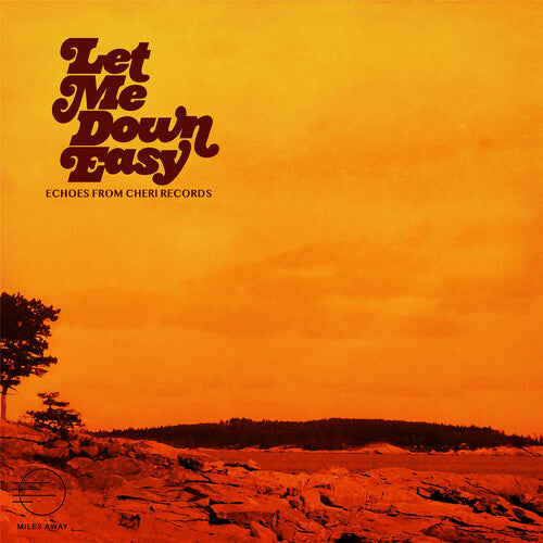 LET ME DOWN EASY: ECHOES FROM CHERI RECORDS / VAR - LET ME DOWN EASY: ECHOES FROM CHERI RECORDS / VAR