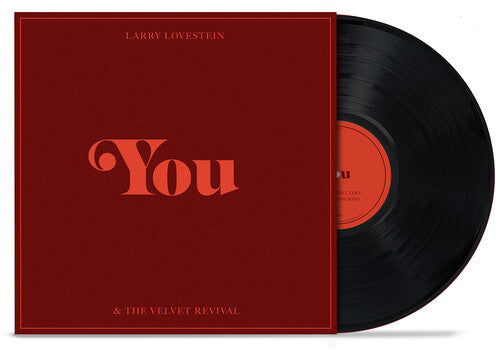 LOVESTEIN,LARRY & THE VELVET REVIVAL - YOU