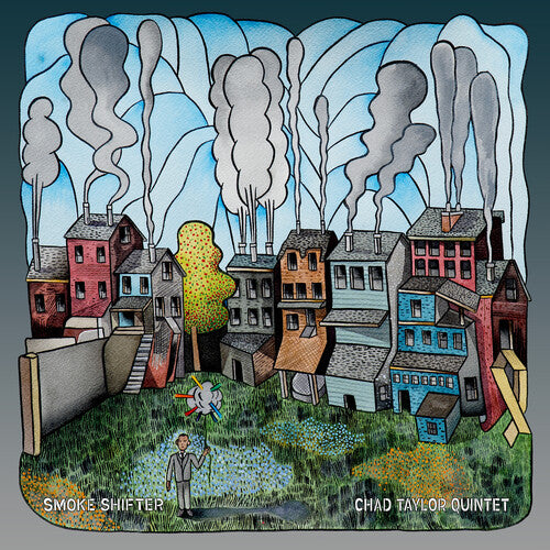TAYLOR,CHAD QUINTET - SMOKE SHIFTER