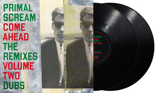 PRIMAL SCREAM - COME AHEAD: THE REMIXES VOLUME TWO (DUBS)