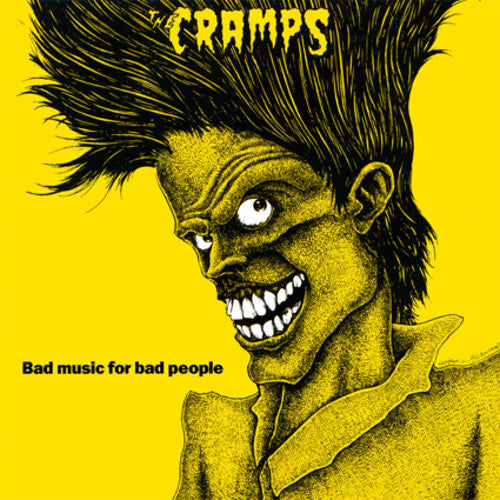 CRAMPS - BAD MUSIC FOR BAD PEOPLE