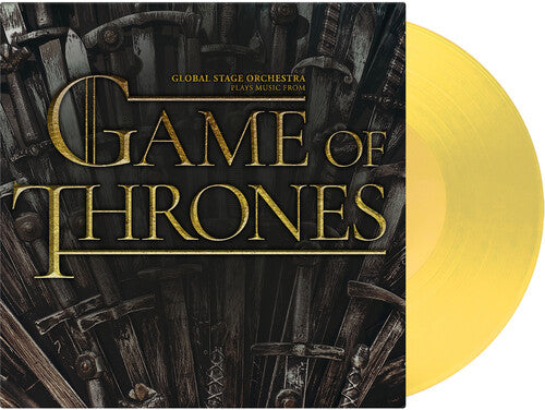 GLOBAL STAGE ORCHESTRA - PLAYS MUSIC FROM GAME OF THRONES - YELLOW VINYL