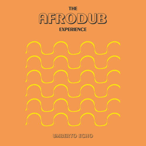 UMBERTO ECHO - AFRODUB EXPERIENCE