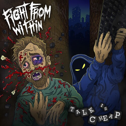 Fight From Within – Talk Is Cheap