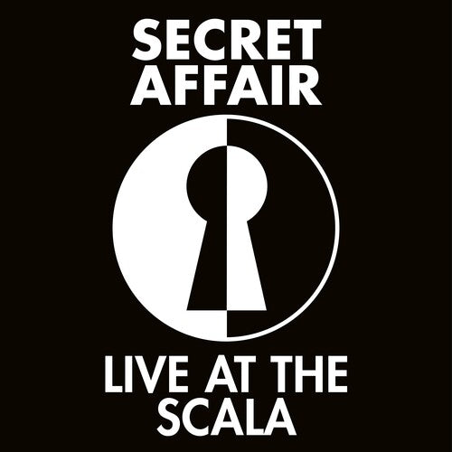 SECRET AFFAIR - LIVE AT THE SCALA