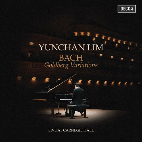 LIM,YUNCHAN - J.S. BACH: GOLDBERG VARIATIONS LIVE AT CARNEGIE