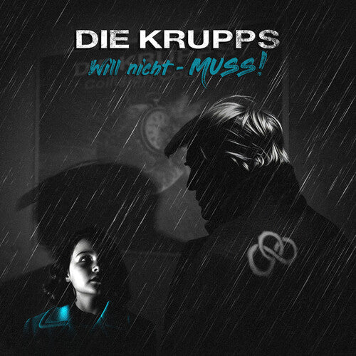 DIE KRUPPS - WILL NICHT - MUSS / ON COLLISION COURSE
