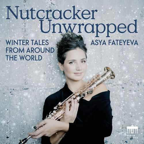 Asya Fateyeva-Deutsche Staatsphilharmonie Rheinland-Pfalz-Niniwe – Nutcracker Unwrapped