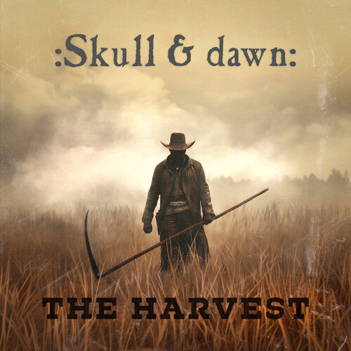 Skull & Dawn – The Harvest