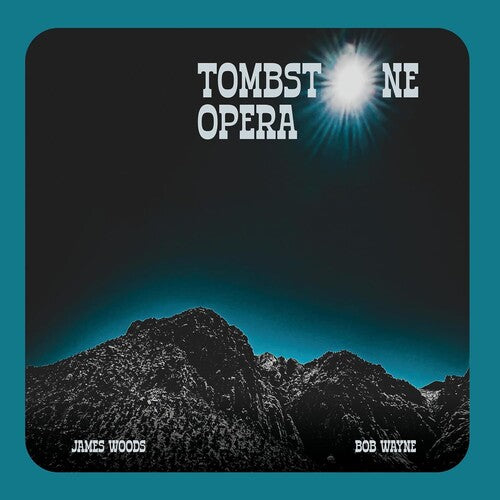 WOODS,JAMES / WAYNE,BOB - TOMBSTONE OPERA