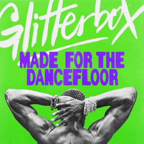 GLITTERBOX: MADE FOR THE DANCEFLOOR / VARIOUS - GLITTERBOX: MADE FOR THE DANCEFLOOR / VARIOUS