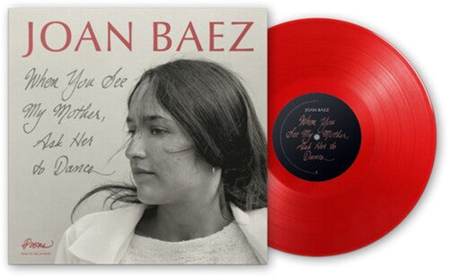 Joan Baez – When You See My Mother, Ask Her To Dance