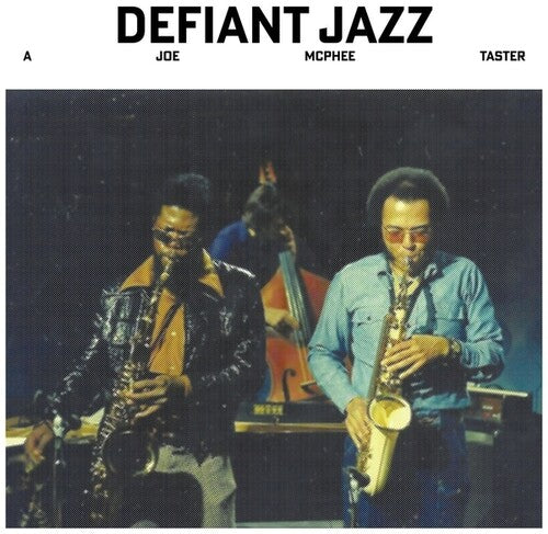 MCPHEE,JOE - DEFIANT JAZZ: A JOE MCPHEE TASTER