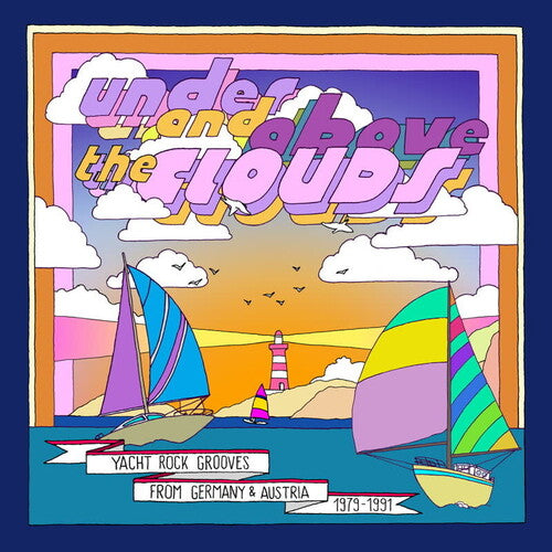 UNDER & ABOVE THE CLOUDS: YACHT ROCK GROOVES - UNDER & ABOVE THE CLOUDS: YACHT ROCK GROOVES