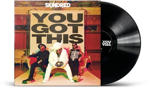SKINDRED - YOU GOT THIS