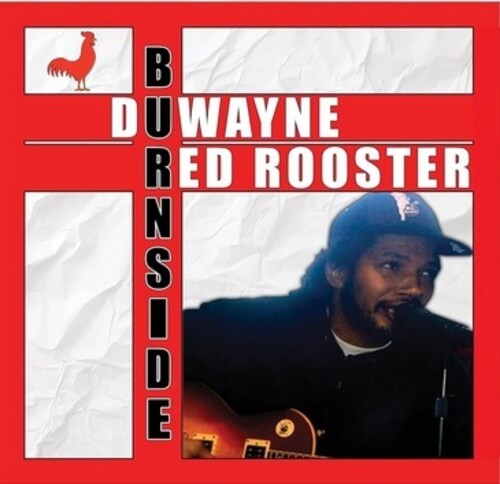 BURNSIDE,DUWAYNE - RED ROOSTER