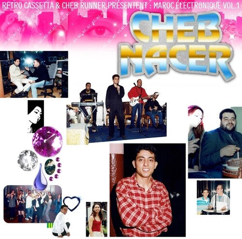 NACER,CHEB - MAROC ELECTRONIQUE VOL 1