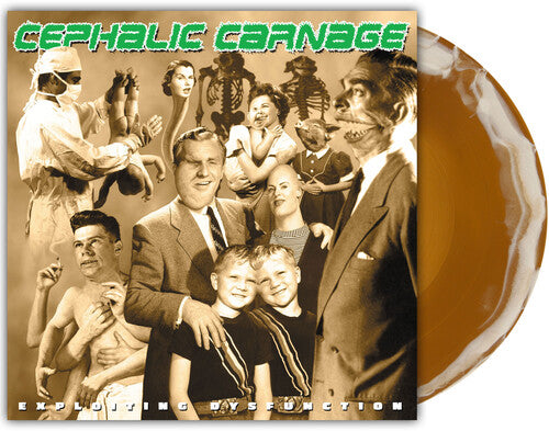 CEPHALIC CARNAGE - EXPLOITING DYSFUNCTION
