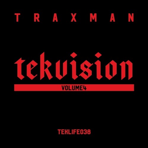 TRAXMAN - TEKVISION VOLUME 4