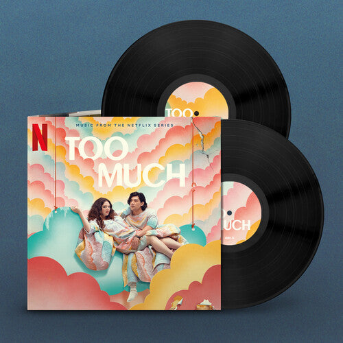 TOO MUCH: SONGS FROM THE NETFLIX SERIES - O.S.T. - TOO MUCH: SONGS FROM THE NETFLIX SERIES - O.S.T.