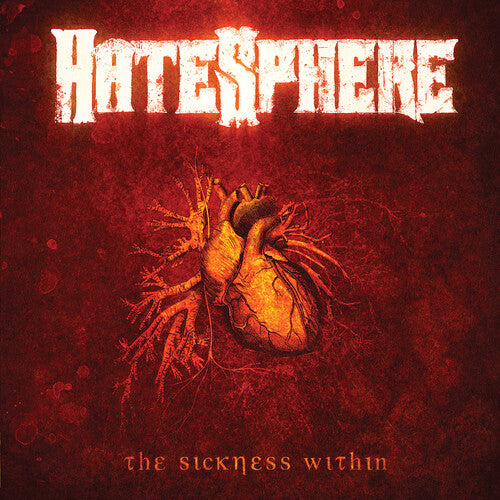 HATESPHERE - SICKNESS WITHIN