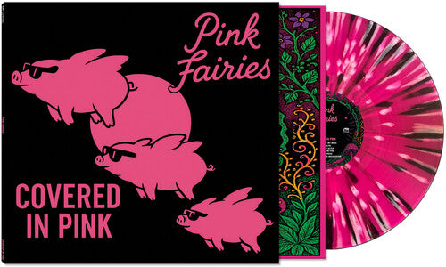 PINK FAIRIES - COVERED IN PINK