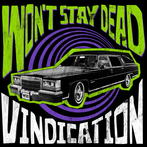WON'T STAY DEAD - VINDICATION