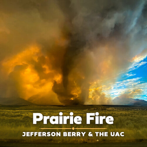 BERRY,JEFFERSON / UAC - PRAIRIE FIRE