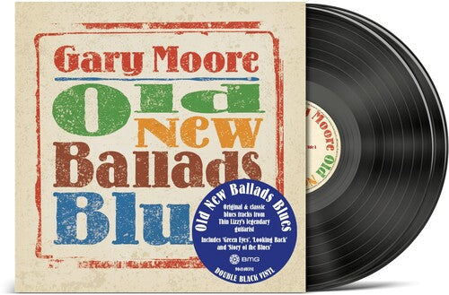 MOORE,GARY - OLD NEW BALLADS BLUES