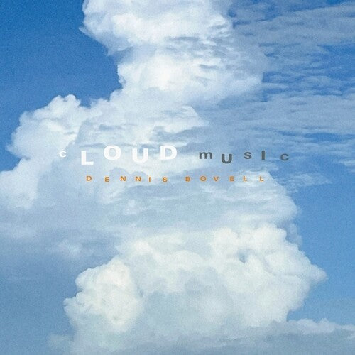 BOVELL,DENNIS - CLOUD MUSIC