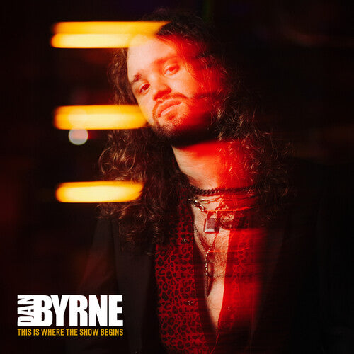 BYRNE,DAN - THIS IS WHERE THE SHOW BEGINS